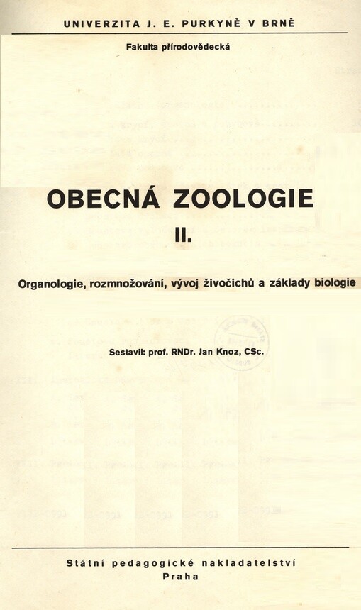 Obecná zoologie :určeno pro posl. fak. přírodověd.[Díl] 2,Organologie, rozmnožování, vývoj živočichů a základy biologie