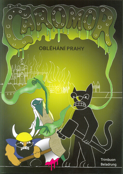 Čaromor. Obléhání Prahy