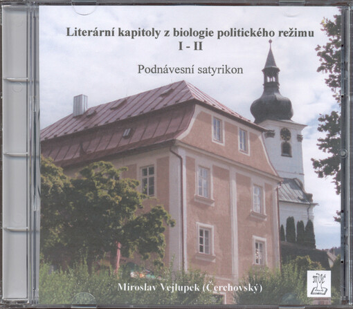 Literární kapitoly z biologie politického režimu: podnávesní satyrikon