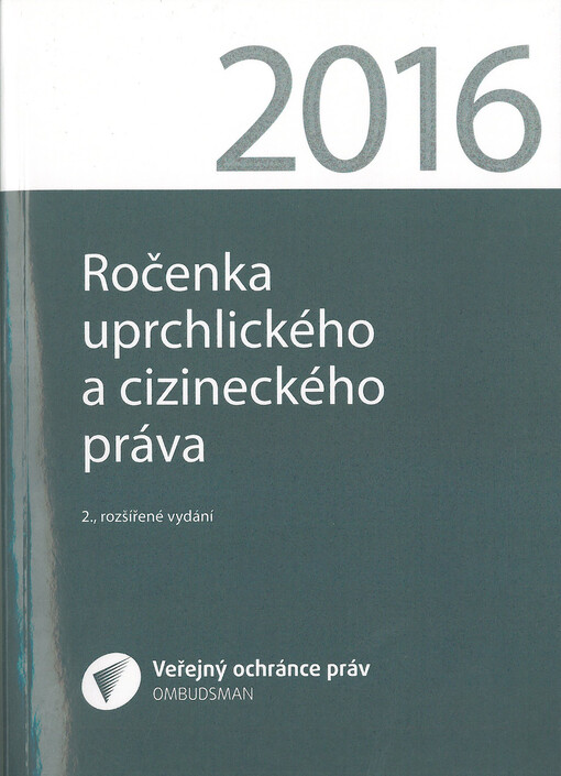 Ročenka uprchlického a cizineckého práva : 2016