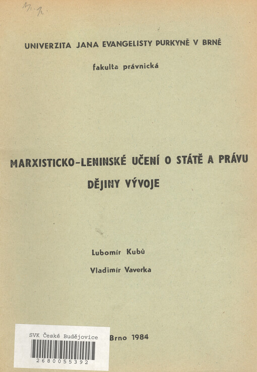 Marxisticko-leninské učení o státě a právu : (dějiny vývoje) : určeno pro posl. fak. právnické