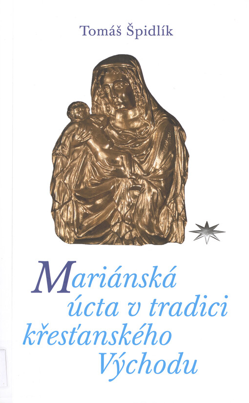 Mariánská úcta v tradici křesťanského Východu