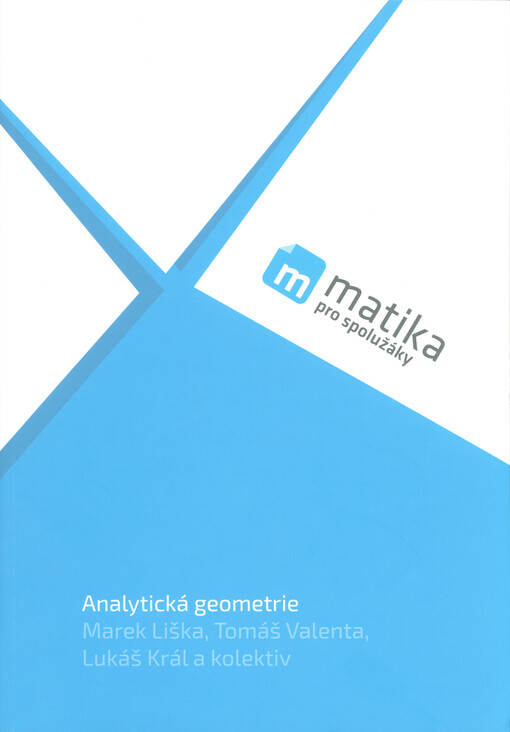 Matika pro spolužáky: Analytická geometrie - Pracovní sešit