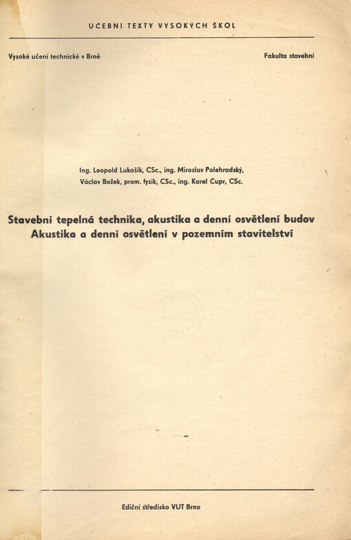 Stavební tepelná technika, akustika a denní osvětlení budov : Akustika a denní osvětlení v pozemním stavitelství : Určeno pro posl. fak. stavební