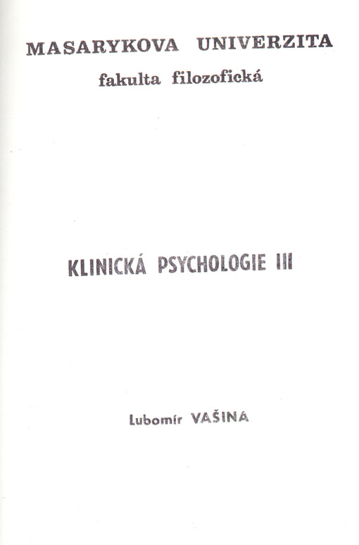 Klinická psychologie: Určeno pro posl. fak. filoz, 1. vyd.