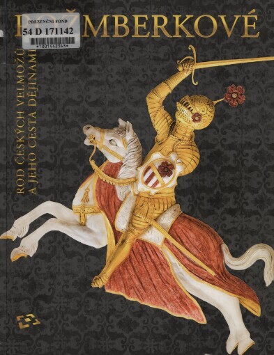 Rožmberkové: rod českých velmožů a jeho cesta dějinami