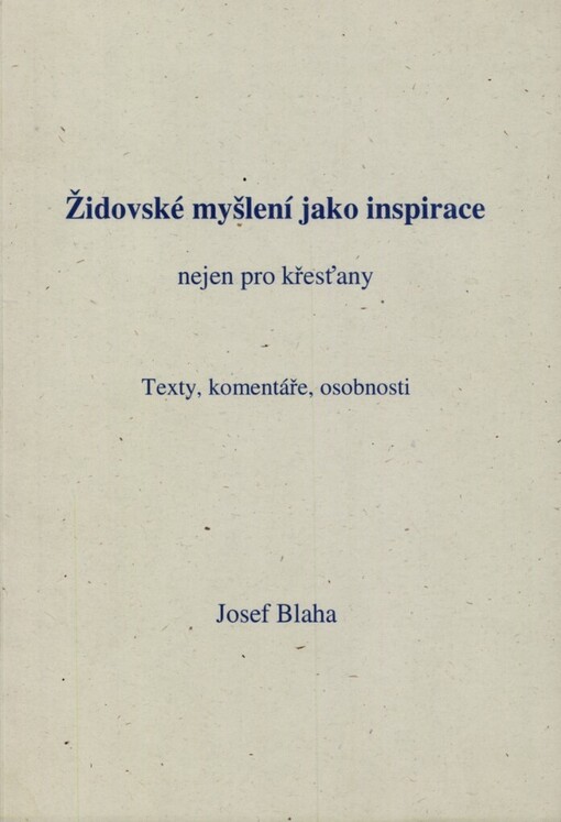 Židovské myšlení jako inspirace nejen pro křesťany: texty, komentáře, osobnosti