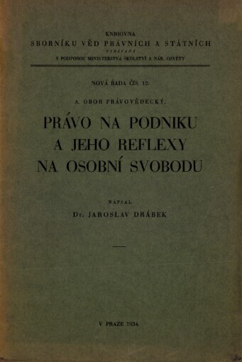 Právo na podniku a jeho reflexy na osobní svobodu