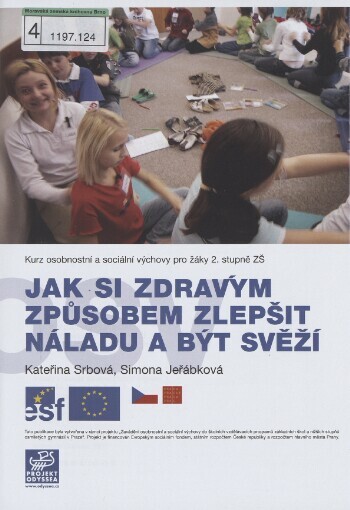 Jak si zdravým způsobem zlepšit náladu a být svěží: kurz osobností [i.e. osobnostní] a sociální výchovy pro žáky 2. stupně ZŠ