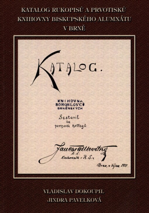 Katalog rukopisů a prvotisků knihovny Biskupského alumnátu v Brně