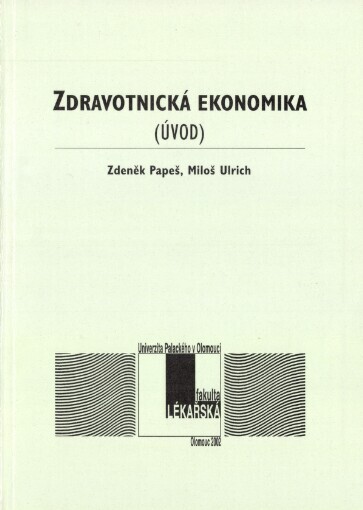 Zdravotnická ekonomika: (úvod)