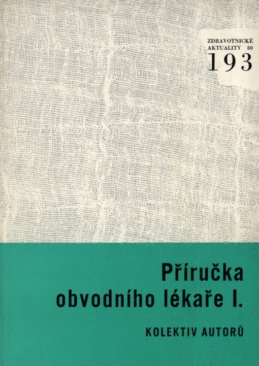 Příručka obvodního lékaře.1. [díl]