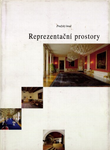 Reprezentační prostory: Pražský hrad