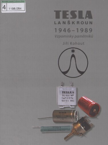 Tesla Lanškroun 1946-1989: vzpomínky pamětníků
