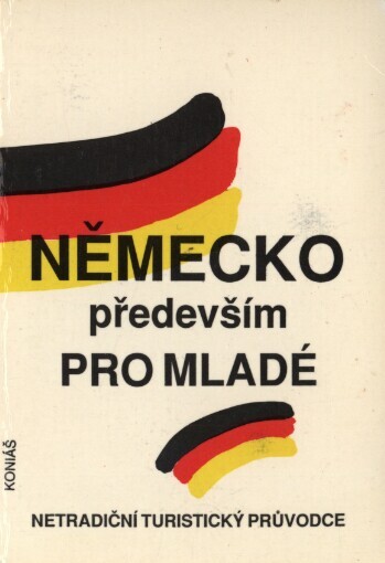 Německo především pro mladé: netradiční turistický průvodce