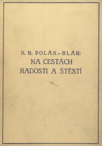 Na cestách radosti a štěstí: průvodce do života občanského : pro dívky školu opouštějící