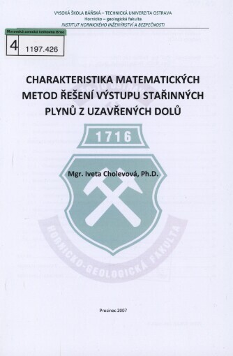 Charakteristika matematických metod řešení výstupu stařinných plynů z uzavřených dolů