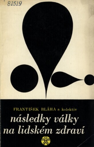 Následky války na lidském zdraví :výsledky výzkumu po 20 letech od skončení války