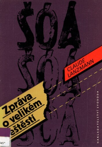 Šóá: zpráva o velikém neštěstí