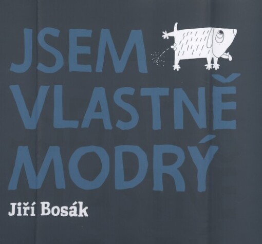 Jsem vlastně modrý