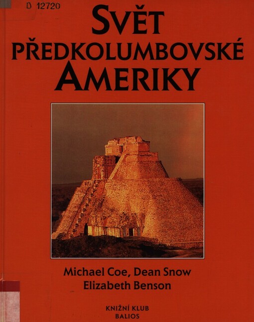 Svět předkolumbovské Ameriky: kulturní atlas