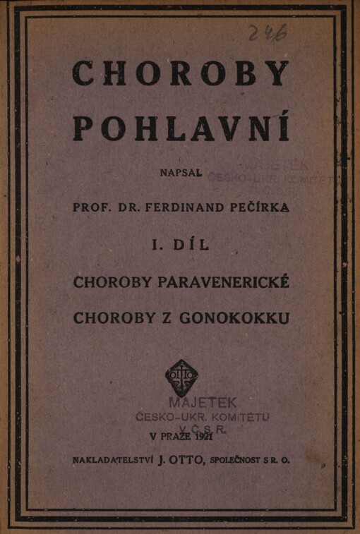 Choroby pohlavní, I. díl, Choroby paravenické, Choroby z gonokokku