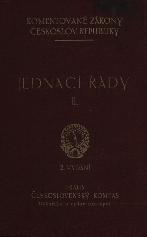 Jednací řády soudů a státních zastupitelství se zákony, nařízeními a výnosy s nimi souvislými.Díl 2.,Jed. ř., n. m. spr. z 5. května 1897, č. 112 ř. z., §§ 217 až 414, jed. por., vl. n. z 5. května 1924, č. 99 Sb. z. a n., §§ 205 až 424, jed.ř. pro státní zastupitelství z 5. května 1897, č. 114 ř. z. a z 28. října 1925, č. 28 m. v.