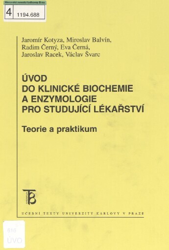 Úvod do klinické biochemie a enzymologie pro studující lékařství :teorie a praktikum