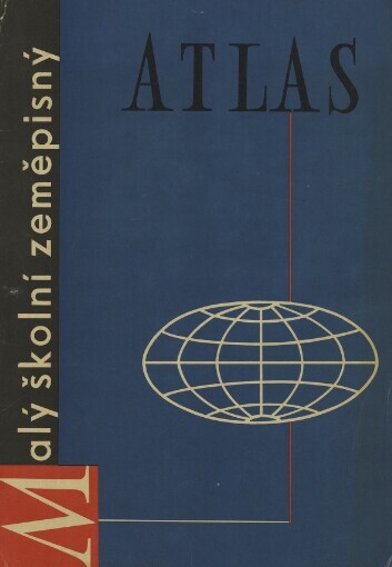 Malý školní zeměpisný atlas: Učeb. pomůcka pro žáky 5. roč. zákl. devítiletých škol