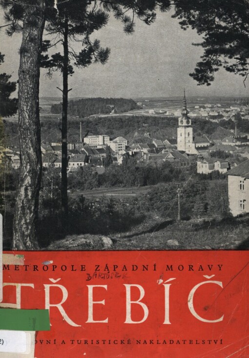 Třebíč: metropole západní Moravy