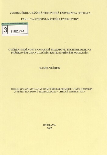 Ověření možnosti nasazení plazmové technologie na práškovém granulačním kotli s přímým foukáním