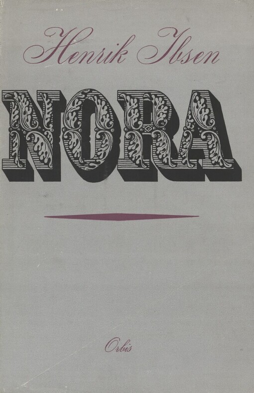 Nora : drama o 3 dějstvích