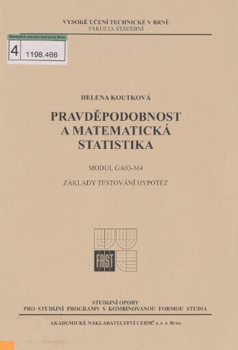 Pravděpodobnost a matematická statistika. Modul GA03_M4, Základy testování hypotéz