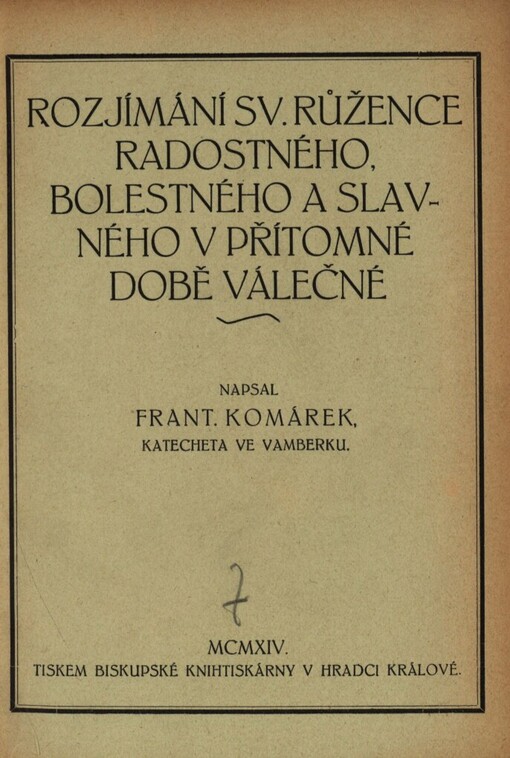 Rozjímání sv. růžence radostného, bolestného a slavného v přítomné době válečné