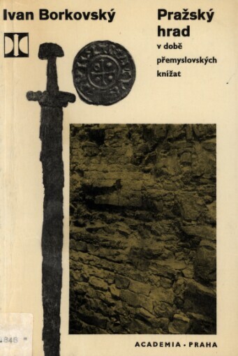 Pražský hrad v době přemyslovských knížat