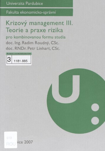 Krizový management III: teorie a praxe rizika : pro kombinovanou formu studia