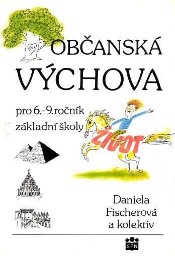 Občanská výchova pro 6.-9. ročník základní školy: (vybrané texty)