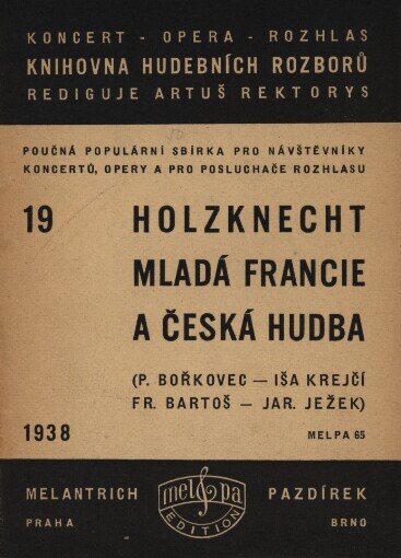 Mladá Francie a česká hudba: P. Bořkovec - Iša Krejčí - Fr. Bartoš - Jar. Ježek