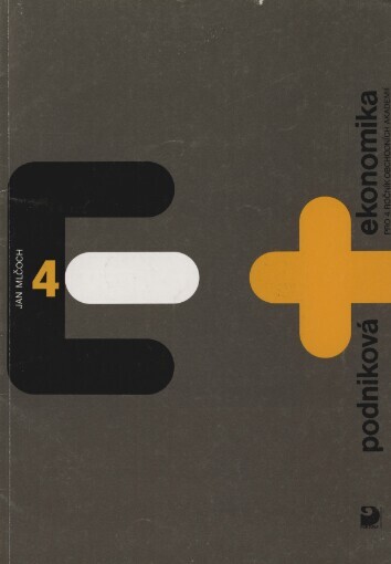 Podniková ekonomika pro 4. ročník obchodních akademií