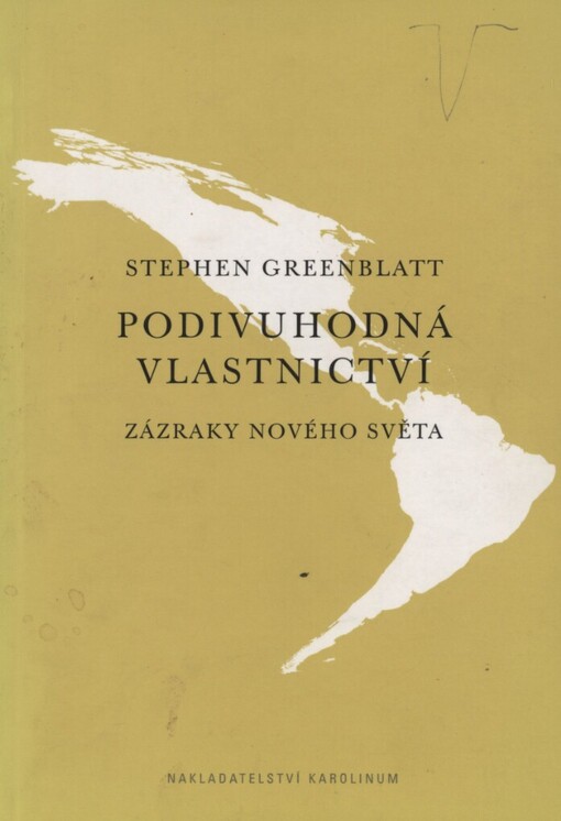 Podivuhodná vlastnictví: zázraky Nového světa