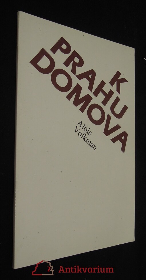 K prahu domova: mému Litovelsku