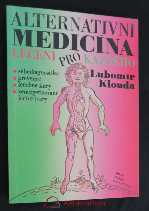 Alternativní medicína, aneb, Léčení pro každého.