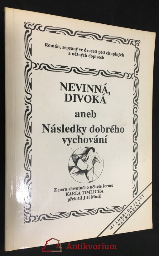 Nevinná, divoká, aneb, Následky dobrého vychování :román, sepsaný ve dvaceti pěti cituplných a něžných dopisech