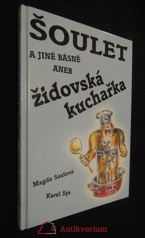 Šoulet a jiné básně, aneb, Židovská kuchařka.