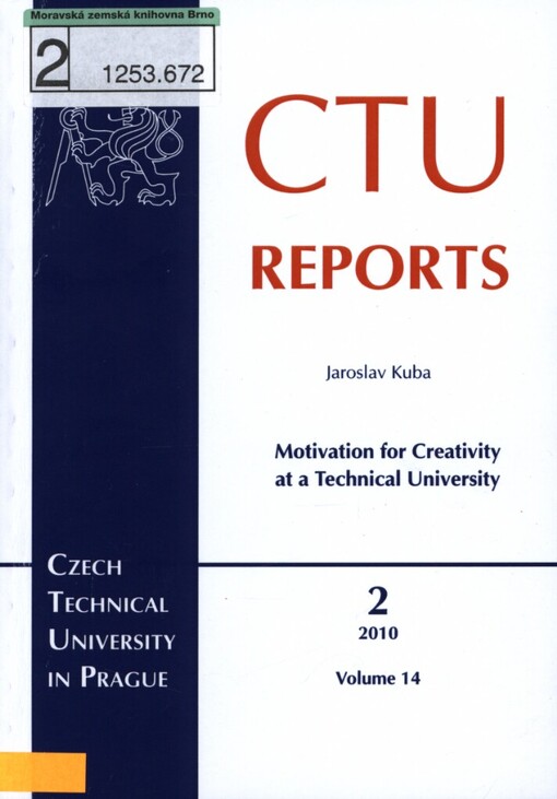 Motivation for creativity at a Technical University: [an analysis of the motivation and performance management system at the Czech Technical University in Prague]