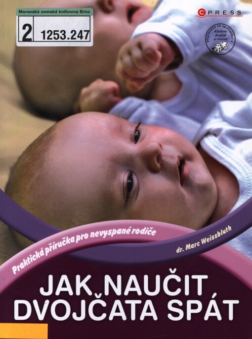 Jak naučit dvojčata spát: [praktická příručka pro nevyspané rodiče]