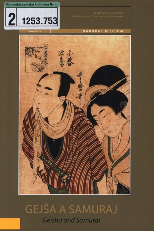 Gejša a samuraj =: Geisha and samurai : katalog k výstavě