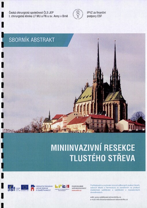 Miniinvazivní resekce tlustého střeva: sborník abstrakt : [satelitní výukové sympozium ... 19.10.2011, Brno]
