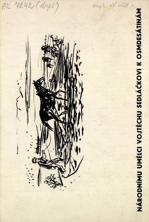 Národnímu umělci Vojtěchu Sedláčkovi k osmdesátinám: [Katalog] výstavy ukázek z grafiky V. Sedláčka, Pardubice, září a říjen 1972