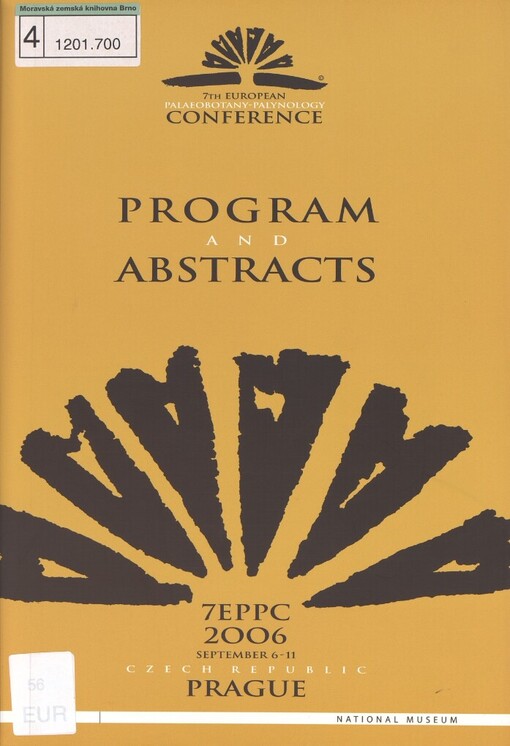 7th European Palaeobotany-Palynology Conference :program and abstracts : September 6-11, Czech Republic, Prague